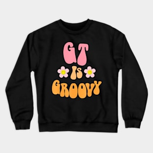 Groovy Gt Teacher Gifted And Talented Teacher Team Group Crewneck Sweatshirt